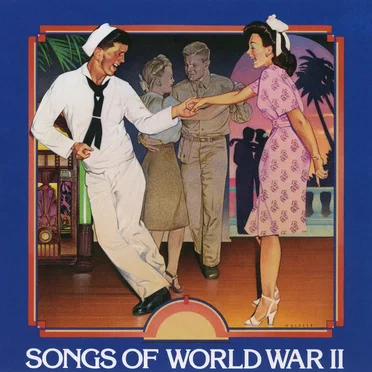 Songs of World War II by Various Artists - album cover