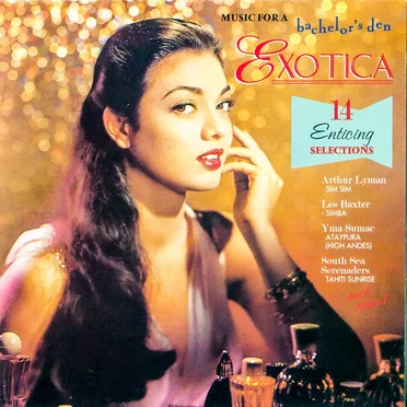 Music for a Bachelor's Den, Volume 2: Exotica by Various Artists - album cover