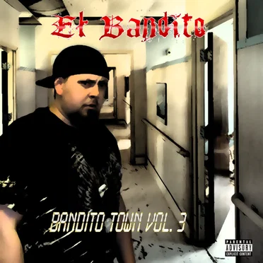 Bandito Town Vol. 3 by El Bandito - album cover
