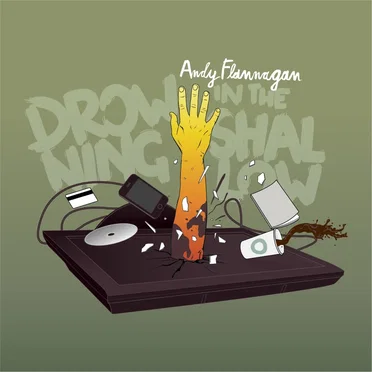 Drowning in the Shallow by Andy Flannagan - album cover