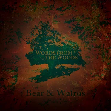 Words From the Woods