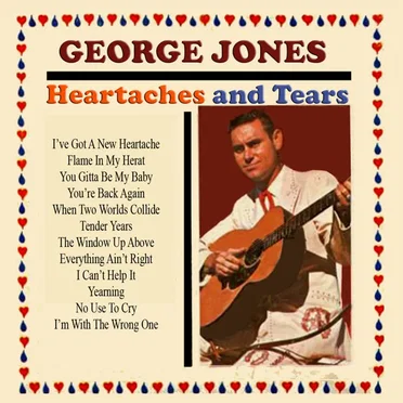 Heartaches and Tears