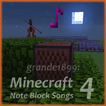 Minecraft Note Block Songs 4 by grande1899 - album cover