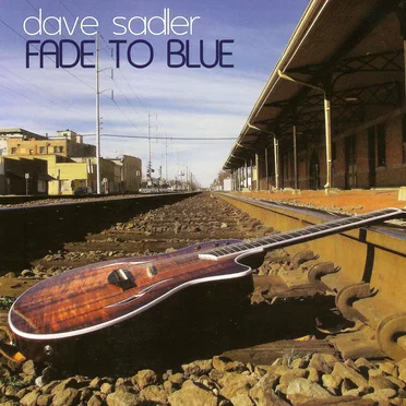 Fade to Blue by Dave Sadler - album cover