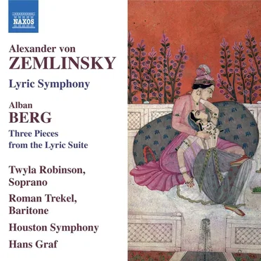 Zemlinsky: Lyric Symphony / Berg: Three Pieces From the Lyric Suite