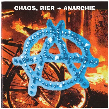 Chaos, Bier + Anarchie by Various Artists - album cover