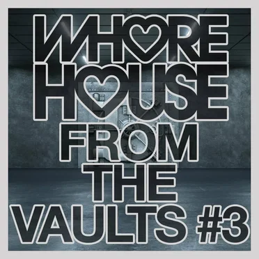 Whore House From The Vaults #3 by Various Artists - album cover