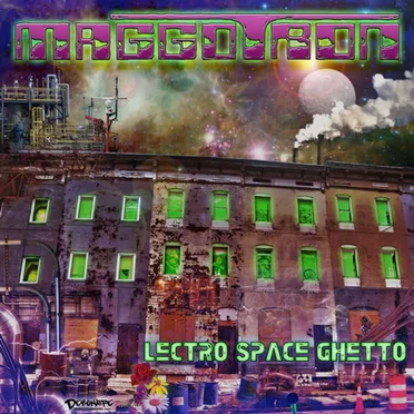 Lectro Space Ghetto by Maggotron - album cover