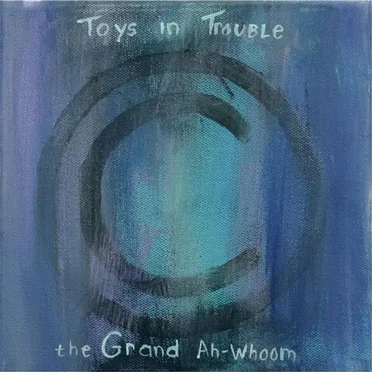 The Grand Ah-Whoom