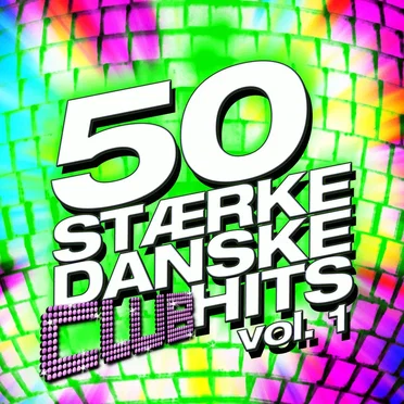 50 Stærke Danske Club Hits vol. 1 by Various Artists - album cover