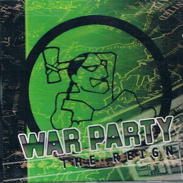 The Reign by War Party - album cover