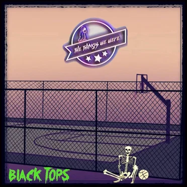 Black Tops by The Things We Were - album cover