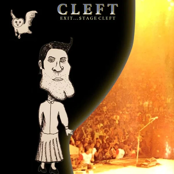 Exit… Stage Cleft