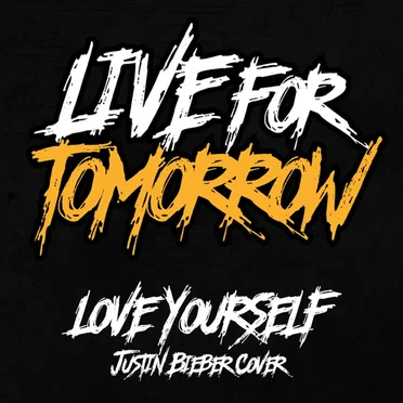 Love Yourself by Live for Tomorrow - album cover