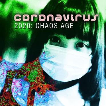 Coronavirus - 2020: Chaos Age by Various Artists - album cover