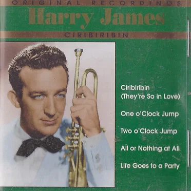 Original Recordings - Harry James: Ciribiribin