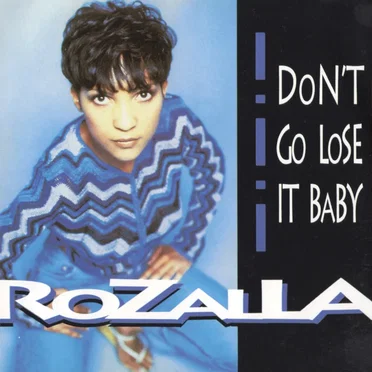 Don't Go Lose It Baby