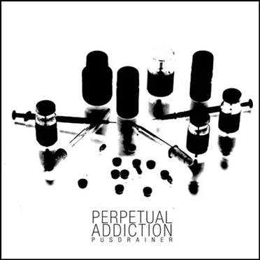 Perpetual Addiction by Pusdrainer - album cover