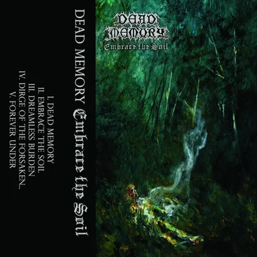 Embrace the Soil by Dead Memory - album cover