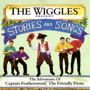The Adventures of Captain Feathersword, the Friendly Pirate by The Wiggles - album cover