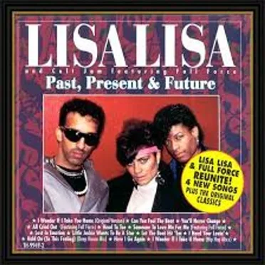 Past, Present, Future by Lisa Lisa & Cult Jam - album cover