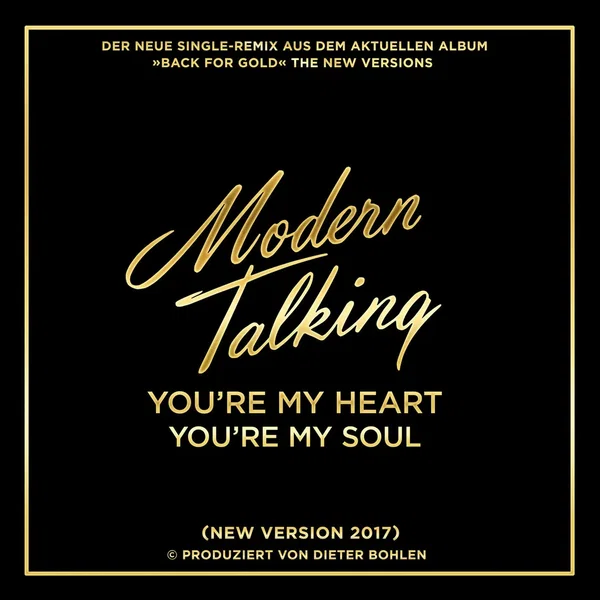You’re My Heart You’re My Soul (new version 2017)