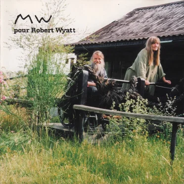 MW pour Robert Wyatt by Various Artists - album cover