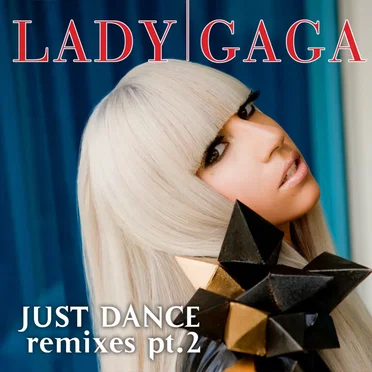 Just Dance: Remixes, Pt. 2