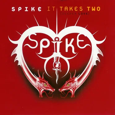 It Takes Two (Deeper Love) by Spike - album cover