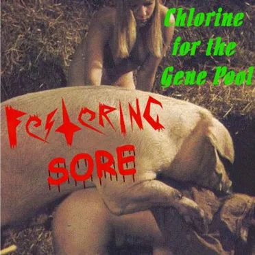 Chlorine for the Gene Pool by Festering Sore - album cover