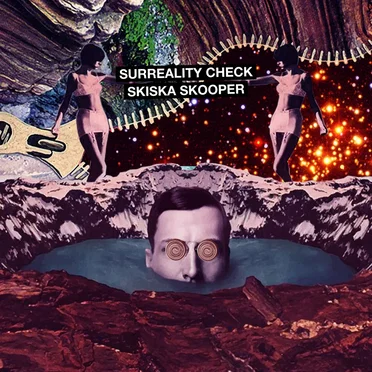 Surreality Check by Skiska Skooper - album cover