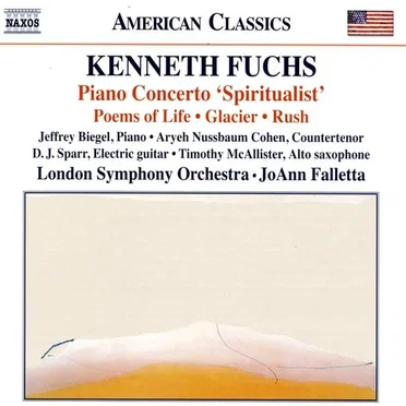 Piano Concerto, "Spiritualist" / Poems of Life / Glacier / Rush