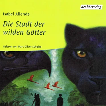 Die Stadt der wilden Götter by Isabel Allende - album cover