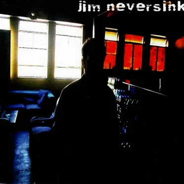 Jim Neversink by Jim Neversink - album cover