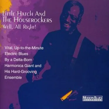 Well, All Right! by Little Hatch and The Houserockers - album cover