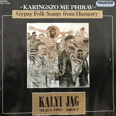 Karingszo me phirav: Gypsy folk songs from Hungary