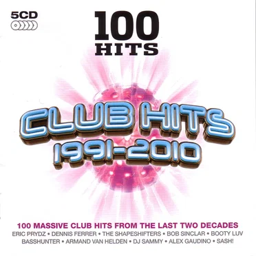 100 Hits: Club Hits 1991–2010 by Various Artists - album cover