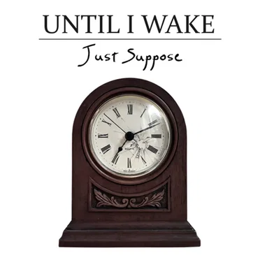 Until I Wake