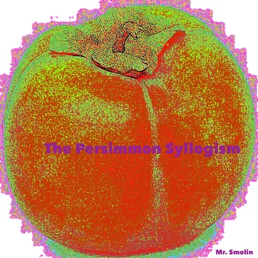 The Persimmon Syllogism