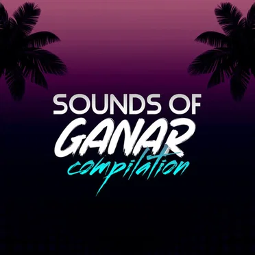 Sounds of Ganar Compilation