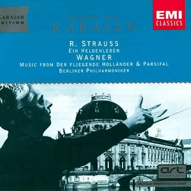 R. Strauss: Ein Heldenleben / Wagner: Music from Der fliegende Holländer & Parsifal