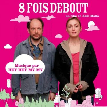 8 fois debout by Hey Hey My My - album cover