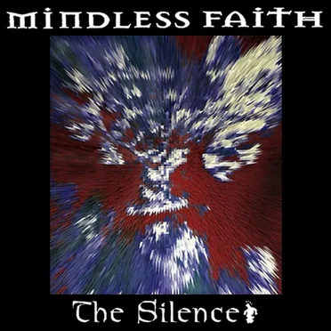 The Silence by Mindless Faith - album cover