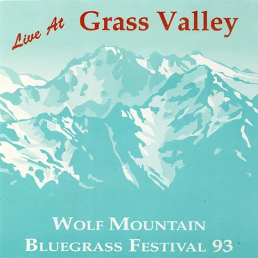 Live at Grass Valley: Wolf Mountain Bluegrass Festival 93 by Various Artists - album cover