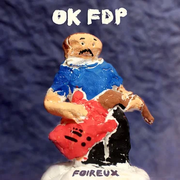 Foireux by OK FDP - album cover