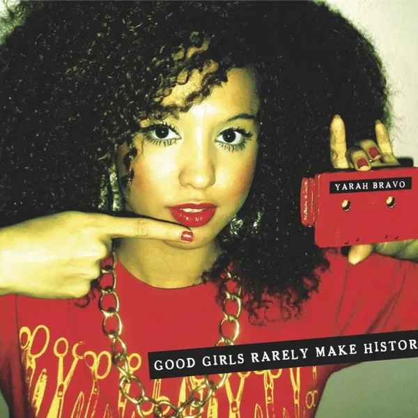 Good Girls Rarely Make History