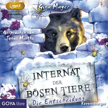 Internat der bösen Tiere 06: Die Entscheidung by Gina Mayer - album cover