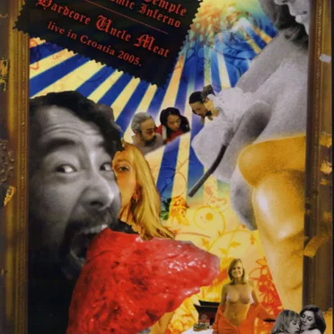 Hardcore Uncle Meat: Live in Croatia 2005