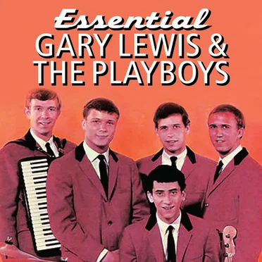 Essential Gary Lewis & The Playboys by Gary Lewis & The Playboys - album cover