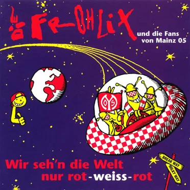 Wir seh'n die Welt nur Rot-Weiß-Rot
